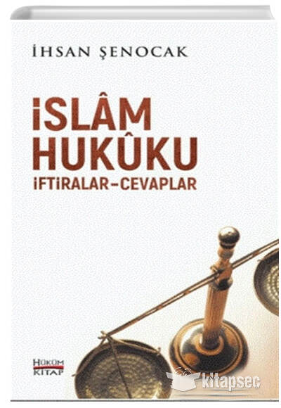 İslam Hukuku İftiralar Cevaplar - İhsan Şenocak kitap kapağı