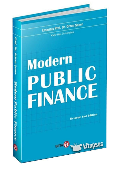 Modern Public Finance Orhan Şener Beta Basım Yayın - Prof. Dr. Orhan Şener kitap kapağı