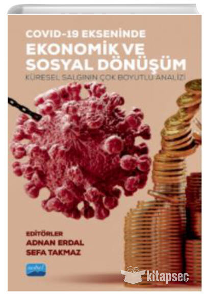 Covid 19 Ekseninde Ekonomik ve Sosyal Dönüşüm Nobel Yayınevi - Kolektif kitap kapağı
