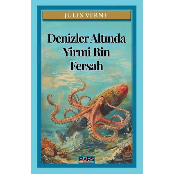 Denizler Altında Yirmi Bin Fersah | Pars Yayınları