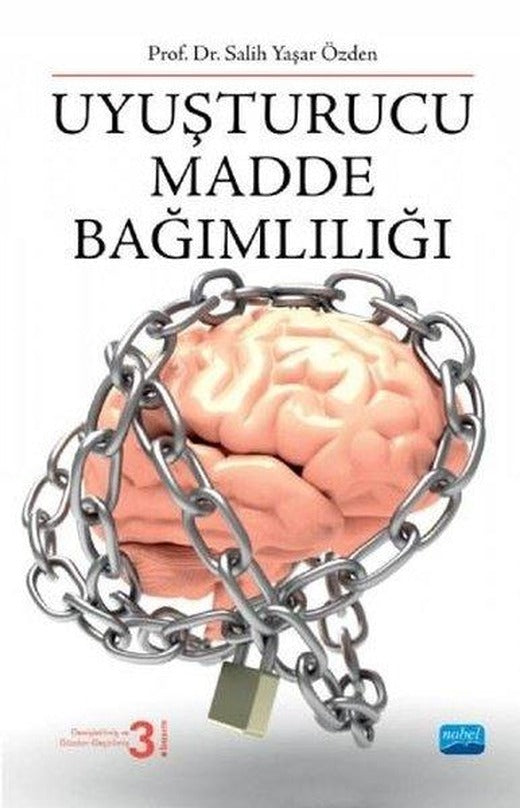 Uyuşturucu Madde Bağımlılığı | Nobel Akademik Yayıncılık (İnce Kapak)
