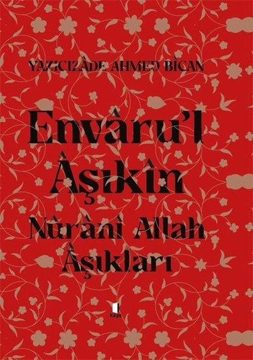 Envaru'l Aşıkin - Nurani Allah Aşkına | Kapı Yayınları (Ciltli)