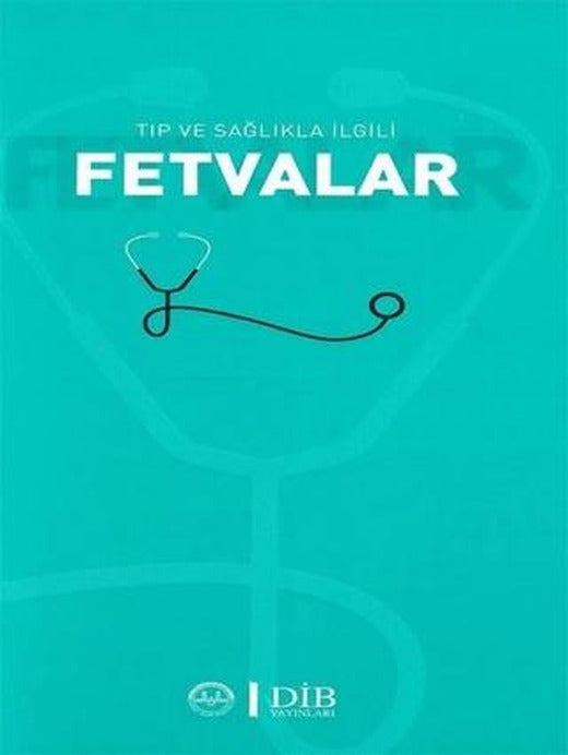 Tıp ve Sağlıkla İlgili Fetvalar