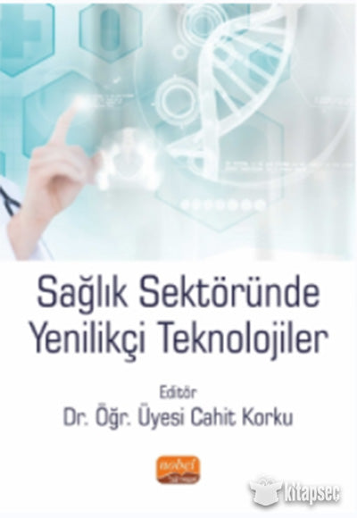 Sağlık Sektöründe Yenilikçi Teknolojiler - Ahmet Yıldız kitap kapağı