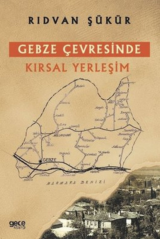 Gebze Çevresinde Kırsal Yerleşim | Gece Kitaplığı