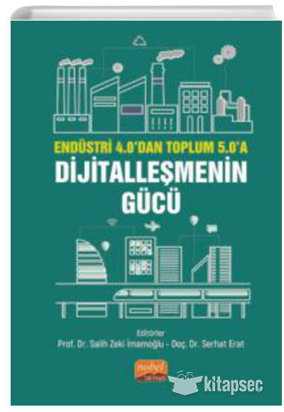Endüstri 4.0’dan Toplum 5.0’a: Dijitalleşmenin Gücü - Kolektif kitap kapağı