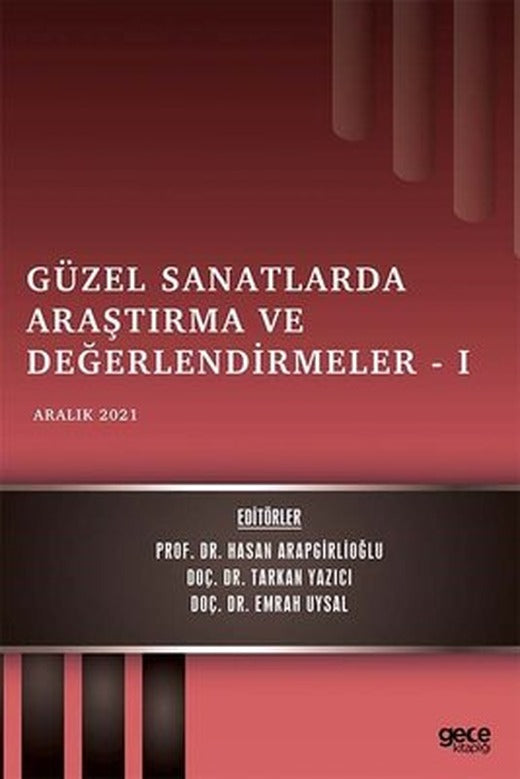 Güzel Sanatlarda Araştırma ve Değerlendirmeler 1 - Aralık 2021 | Gece Kitaplığı