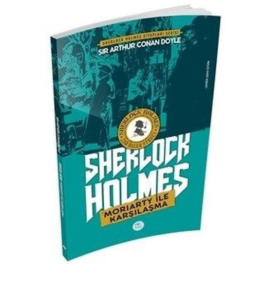 Moriarty ile Karşılaşma - Sherlock Holmes | Maviçatı Yayınları (Ciltsiz)
