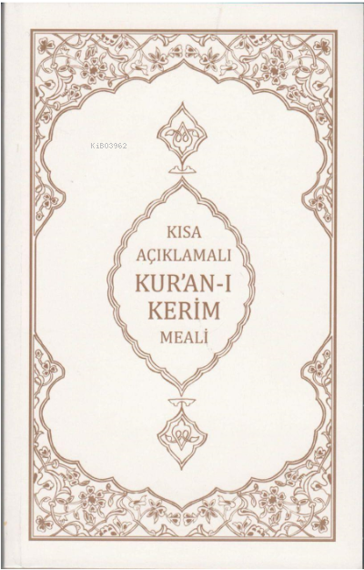 Kısa Açıklamalı Kur’an-ı Kerim Meali Kitabı Mahmut Kısa (2023 basın) | Armağan Kitaplar
