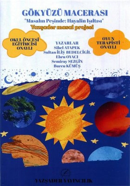 Gökyüzü Macerası - Masalın Peşinde: Hayalin Işıltısı - Yazşader Masal Projesi | Yazşader Yayıncılık (İnce Kapak)