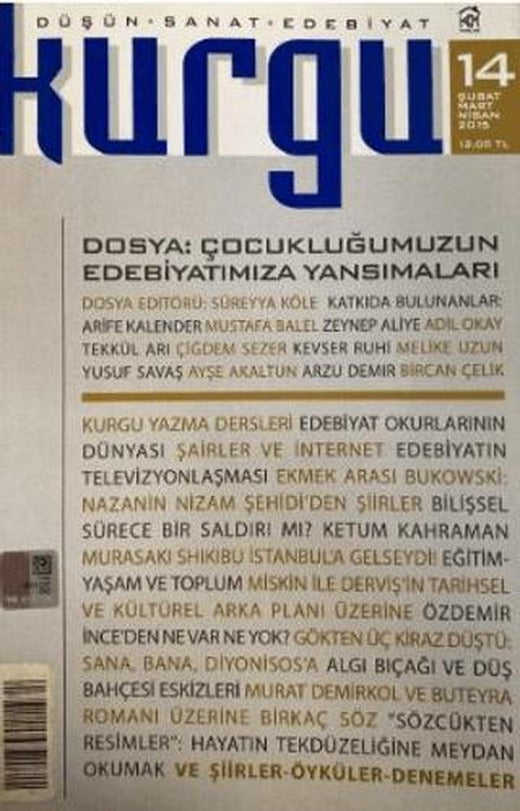 Kurgu Düşün Sanat Edebiyat Dergisi Sayı: 14 Şubat - Mart - Nisan 2015 | Kurgu Kültür Merkezi (Ciltsiz)