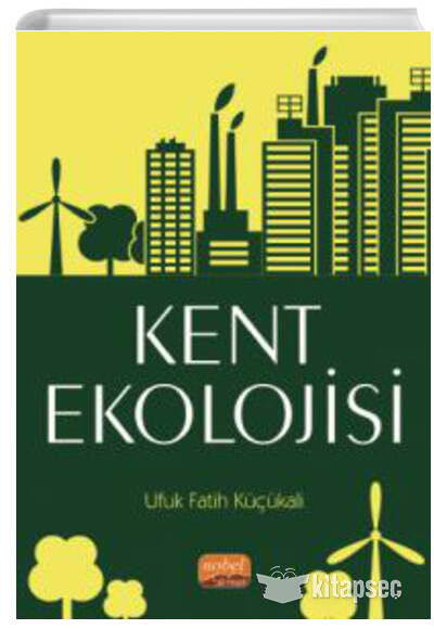 Kent Ekolojisi - Doç. Dr. Ufuk Fatih Küçükali kitap kapağı