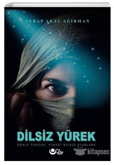 Dilsiz Yürek - Serap Akay Ağırman kitap kapağı