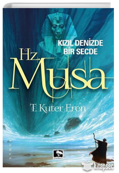 Hz.Musa-Kızıl Denizde Bir Secde - Toğan Kuter Eren kitap kapağı