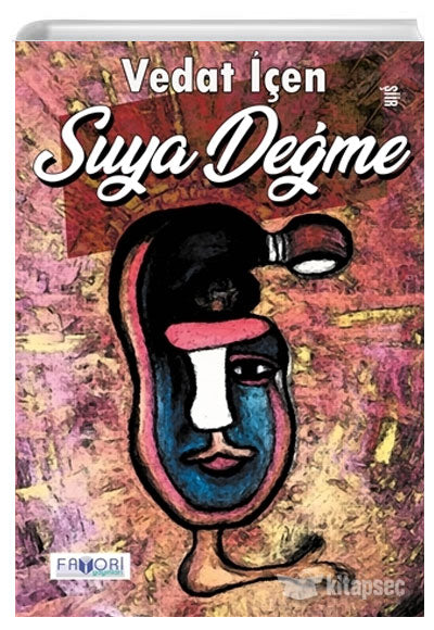 Suya Değme - Vedat İçen kitap kapağı
