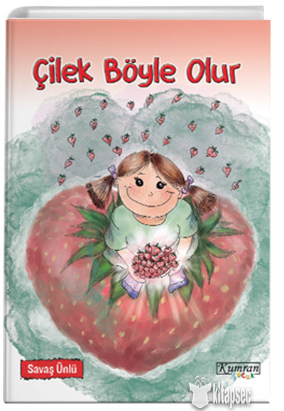Çilek Böyle Olur - Savaş Ünlü kitap kapağı