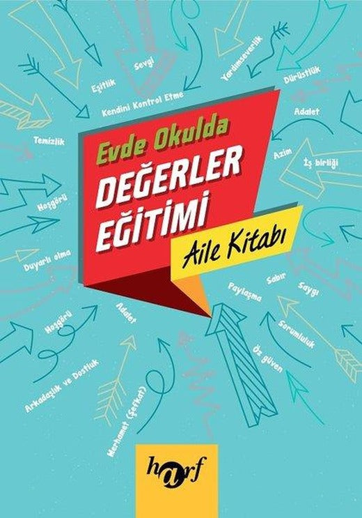 Evde Okulda Değerler Eğitimi Aile Kitabı | Harf Yayınları (İnce Kapak)