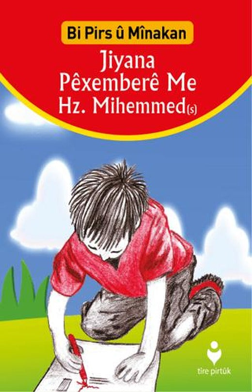 Jiyana Pexembere Me Hz. Mihemmed | Tire Kitap (Ciltsiz)