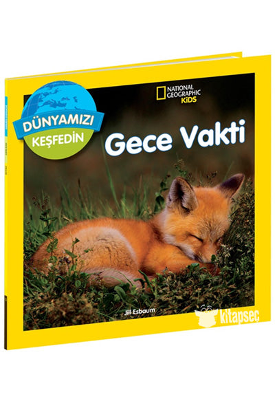 Gece Vakti / National Geographic Kids Dünyamızı Keşfedin - Jill Esboum kitap kapağı
