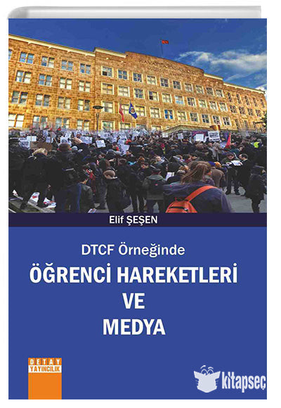 DTCF Örneğinde Öğrenci Hareketleri ve Medya - Elif Şeşen kitap kapağı