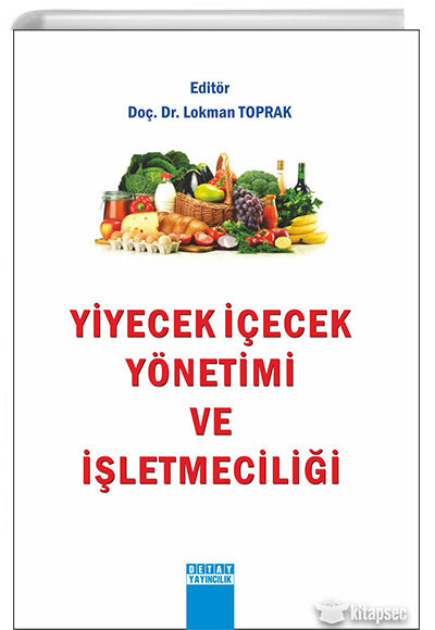 Yiyecek İçecek Yönetimi ve İşletmeciliği - Lokman Toprak kitap kapağı