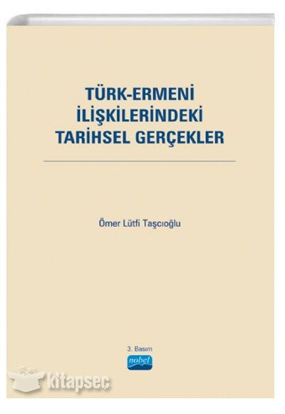 Türk-Ermeni İlişkilerindeki Tarihsel Gerçekler - Ömer Lütfi Taşcıoğlu kitap kapağı