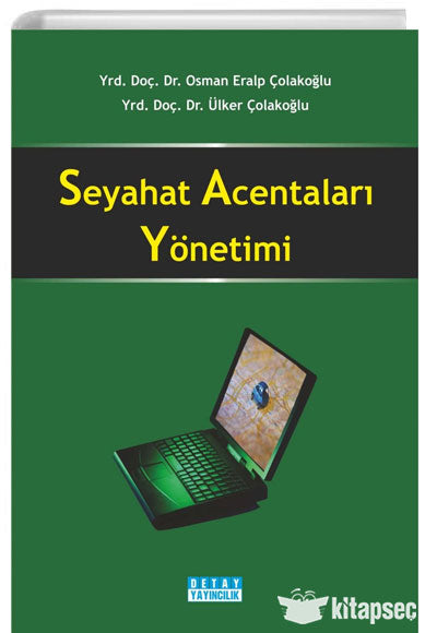 Seyahat Acentaları Yönetimi - Yrd. Doç. Dr. Osman Eralp Çolakoğlu kitap kapağı