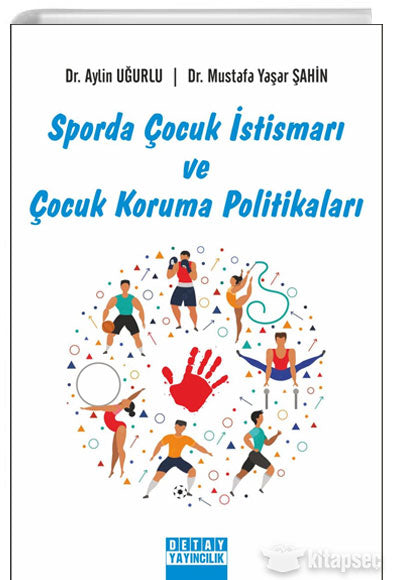 Sporda Çocuk İstismarı Ve Çocuk Koruma Politikaları - Dr. Aylin Uğurlu kitap kapağı