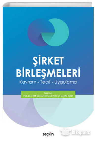 Şirket Birleşmeleri - Prof. Dr. Ganite Kurt kitap kapağı