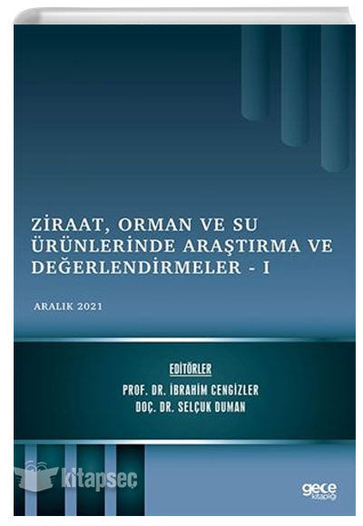 Ziraat, Orman ve Su Ürünlerinde Araştırma ve Değerlendirmeler 1 - Selçuk Duman kitap kapağı