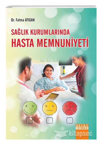 Sağlık Kurumlarında Hasta Memnuniyeti - Fatma Atıgan kitap kapağı