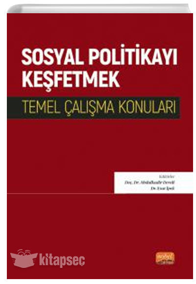 Sosyal Politikayı Keşfetmek Temel Çalışma Konuları - Kolektif kitap kapağı