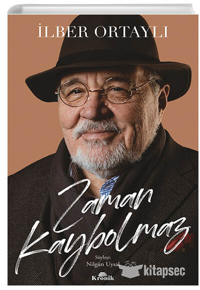 Zaman Kaybolmaz (Ciltli) - Prof. Dr. İlber Ortaylı kitap kapağı