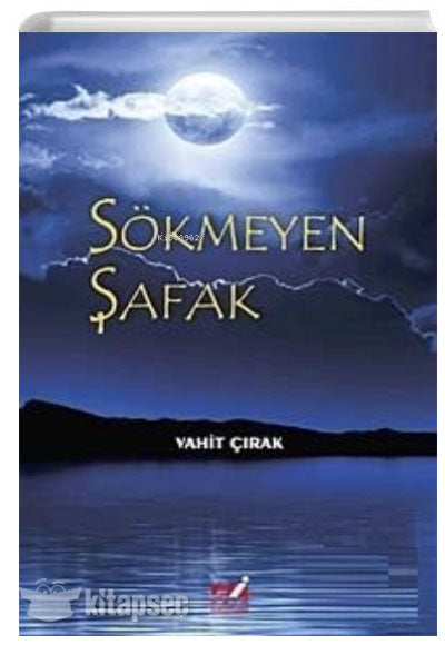 Sökmeyen Şafak - Vahit Çırak kitap kapağı