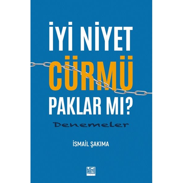 İyi Niyet Cürmü Paklar mı? Denemeler | Kadim (İnce Kapak)