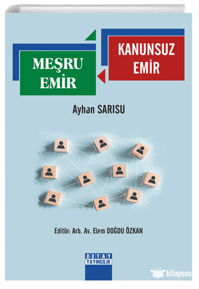 Meşru Emir Kanunsuz Emir - Dr. Ayhan Sarısu kitap kapağı