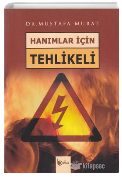 Hanımlar İçin Tehlikeli - Mustafa Murat kitap kapağı