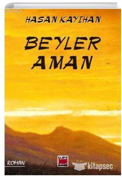 Beyler Aman Hasan Kayıhan Elips Kitap - Hasan Kayıhan kitap kapağı