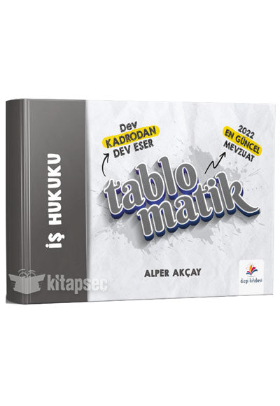 Hakimlik Kaymakamlık İş Hukuku Tablomatik Konu Anlatımı - Alper Akçay kitap kapağı