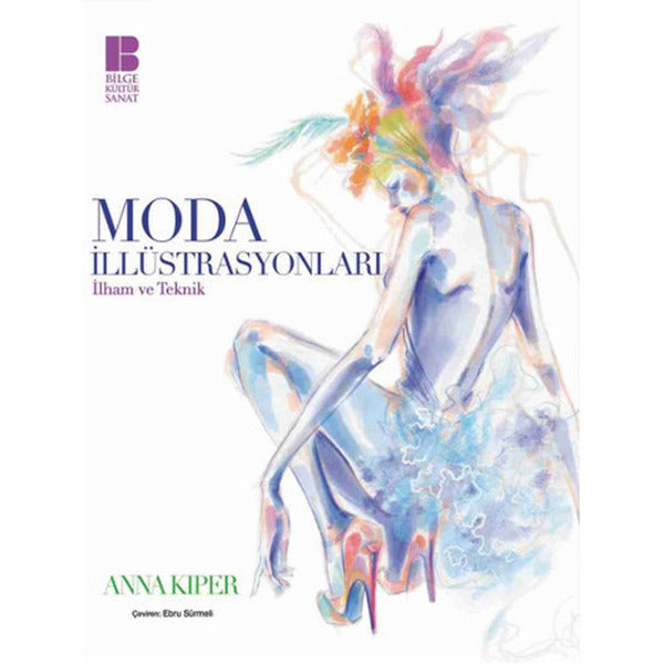Moda İllüstrasyonları | Bilge Kültür Sanat (İnce Kapak)