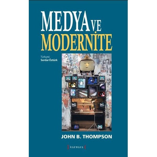 Medya ve Modernite | Kırmızı Yayınları (İnce Kapak)