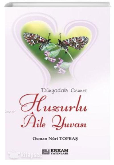 Huzurlu Aile Yuvası - Osman Nuri Topbaş kitap kapağı