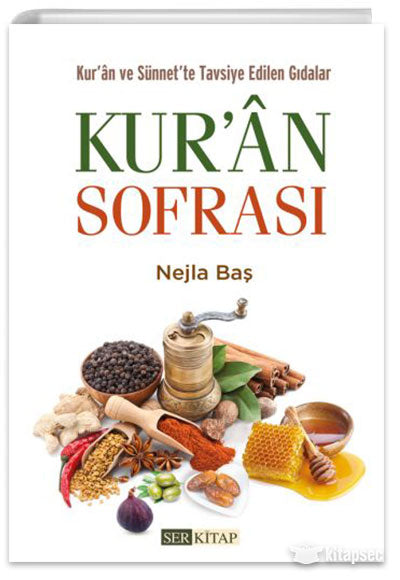 Kur'an Sofrası Kur'an ve Sünnet'te Tavsiye Edilen Gıdalar - Nejla Baş kitap kapağı
