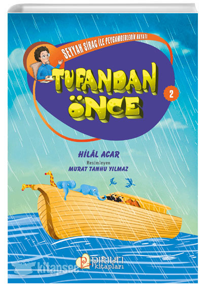 Tufandan Önce / Seyyah Sirac ile Peygamberlerin Hayatı 2 - Hilal Acar kitap kapağı