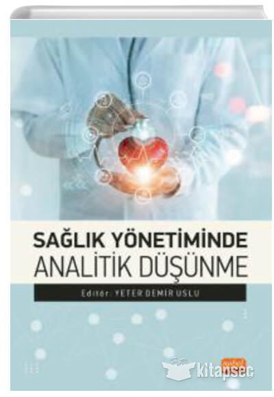 Sağlık Yönetiminde Analitik Düşünme - Doç. Dr. Yeter Demir Uslu kitap kapağı