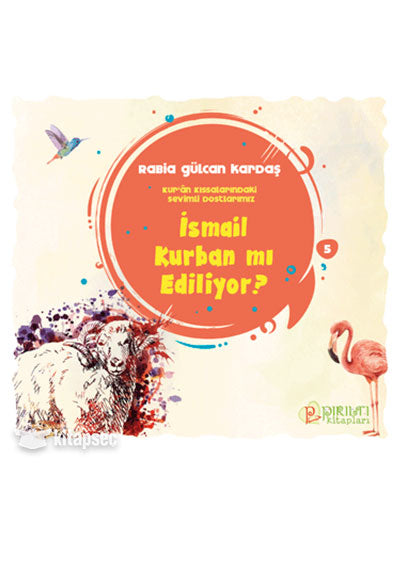 İsmail Kurban mı Ediliyor ? - Rabia Gülcan Kardaş kitap kapağı