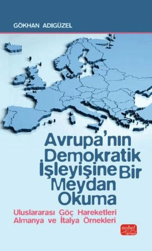 Avrupa’nın Demokratik İşleyişine Bir Meydan Okuma | Nobel Bilimsel Eserler (Ciltsiz)