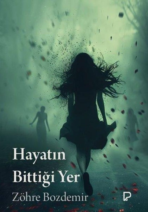 Hayatın Bittiği Yer | Paşa Yayınları (İnce Kapak)