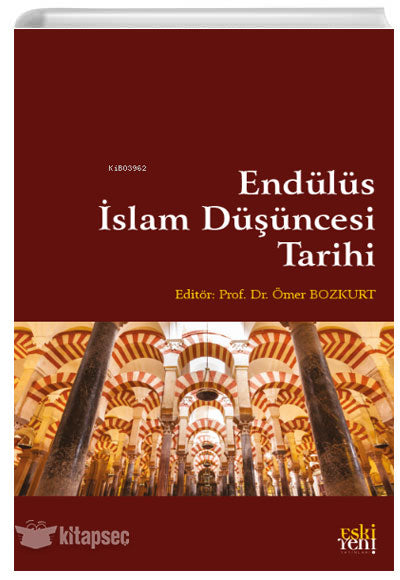 Endülüs İslam Düşüncesi Tarihi - Ömer Bozkurt kitap kapağı