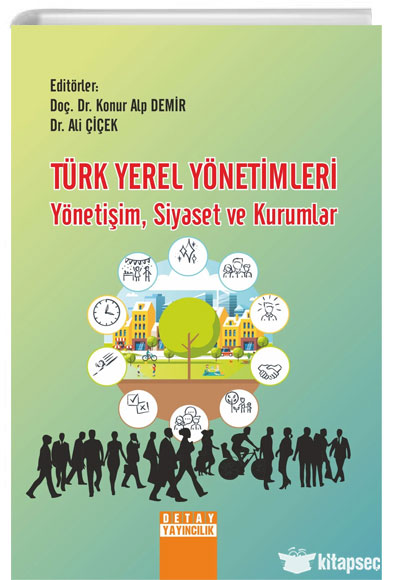 Türk Yerel Yönetimleri Yinetişim Siyaset ve Kurumlar - Konur Alp Demir kitap kapağı